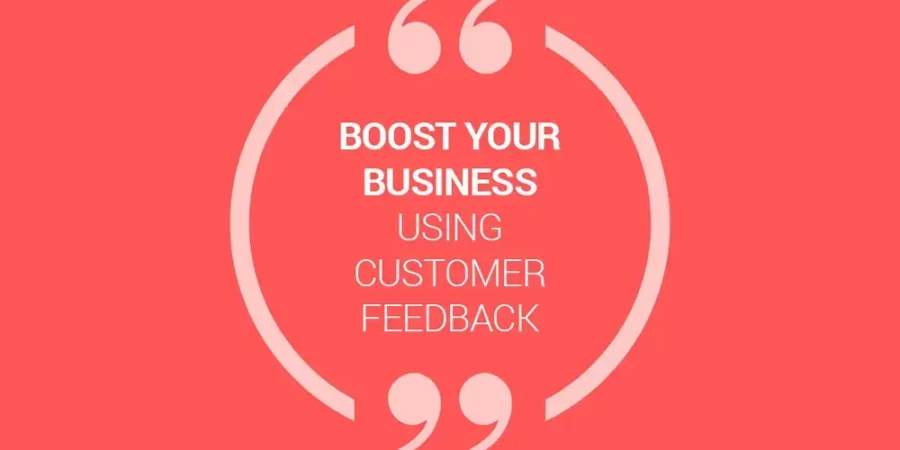 How To Use Customer Feedback To Improve Online Marketing